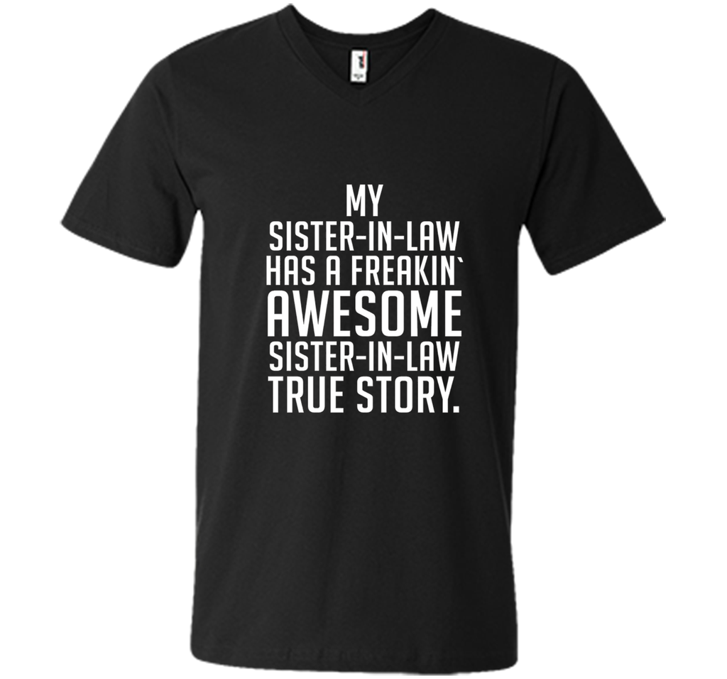 my sister-in-law has a freakin awesome sister-in-law t-shirt