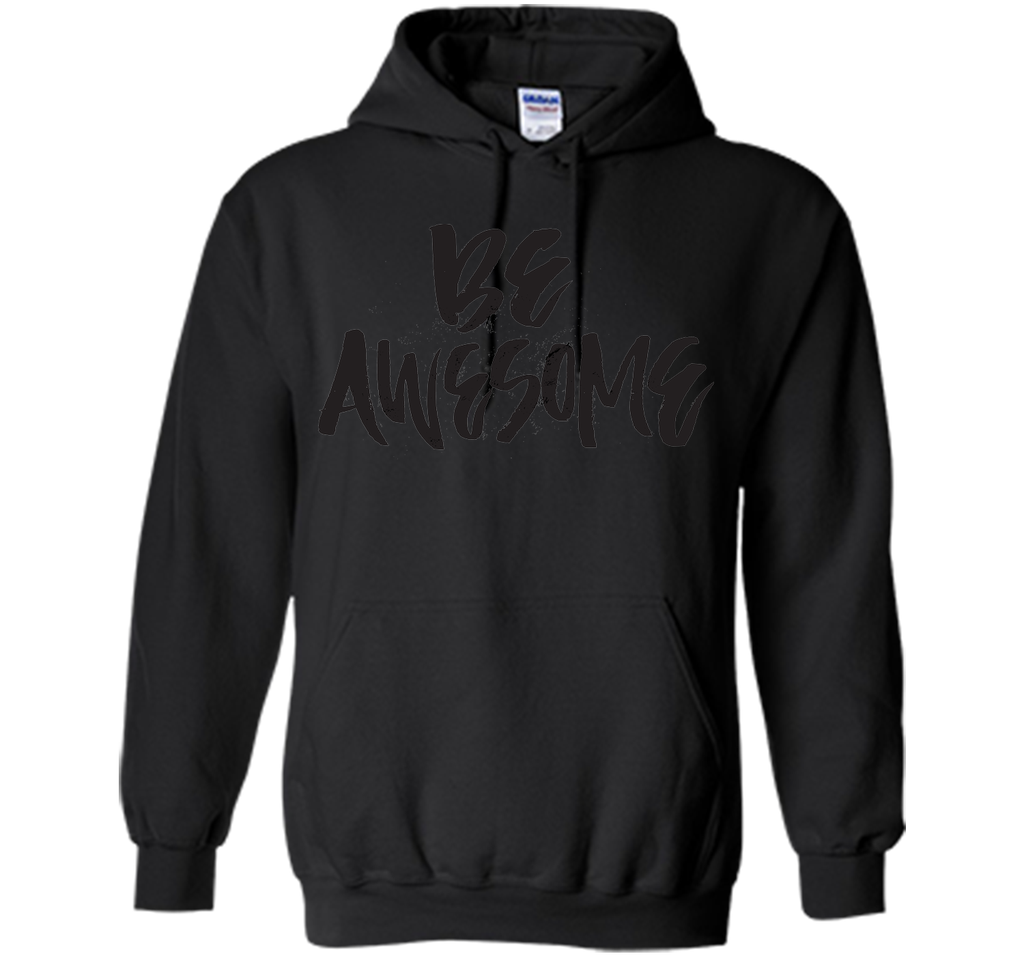 Be Awesome T-Shirt