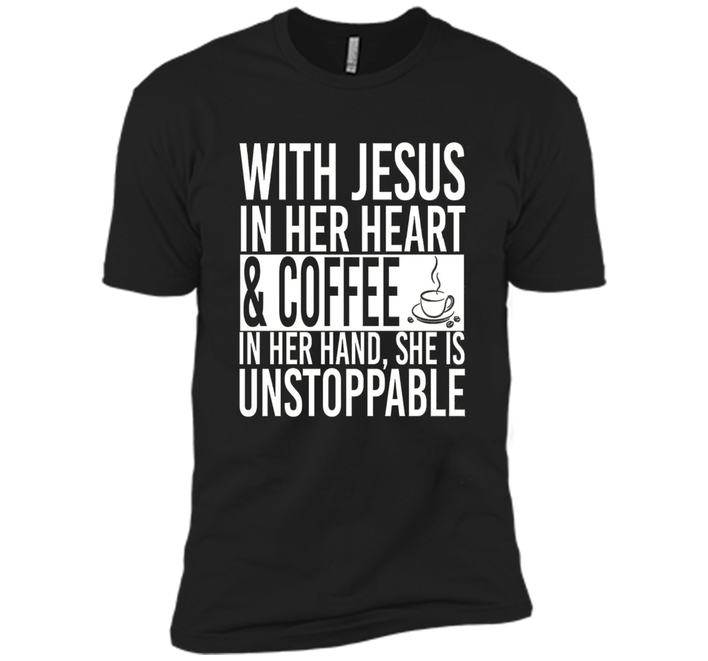 With Jesus In Her Heart And Coffee In Her Hand Tee Shirt