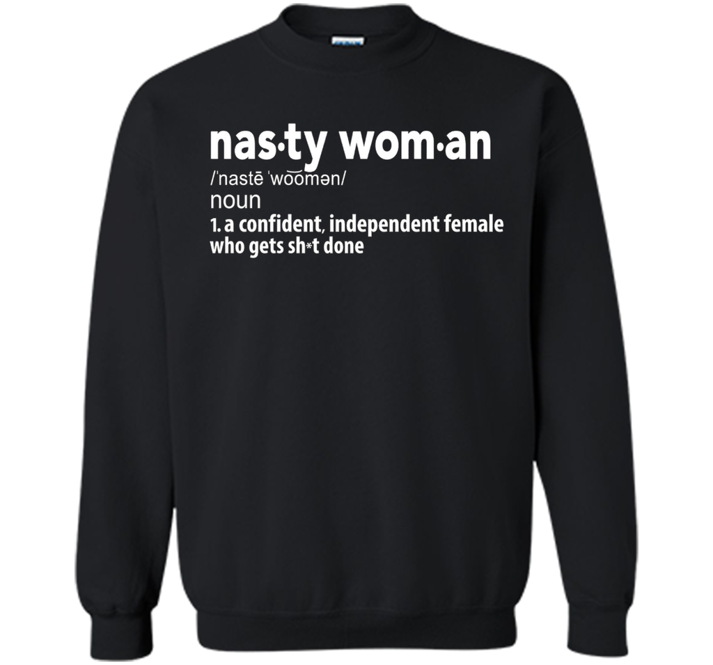 Nasty Woman Definition T-Shirt