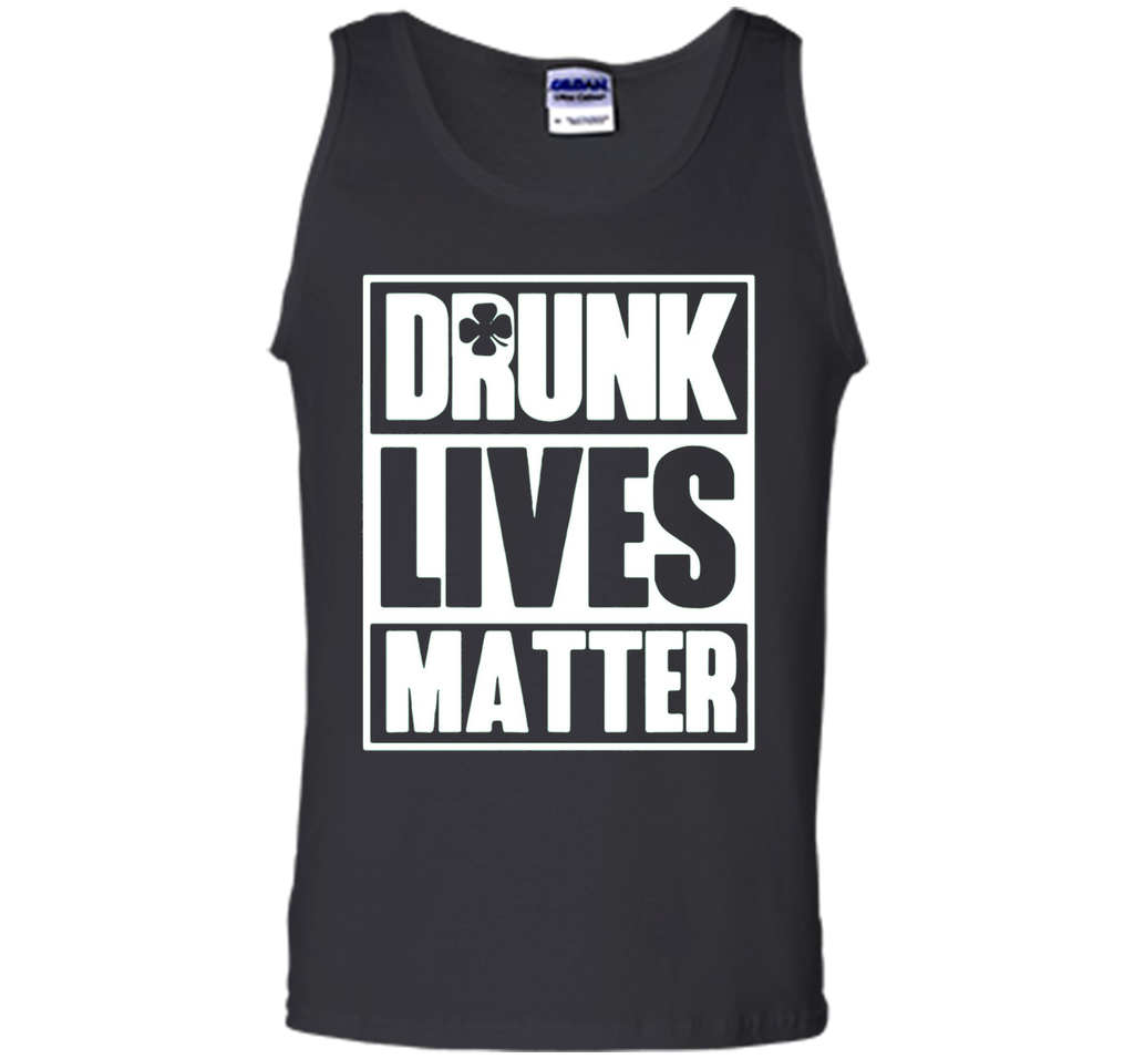 Drunk Lives Matter Saint Patrick Day Premium Shirt