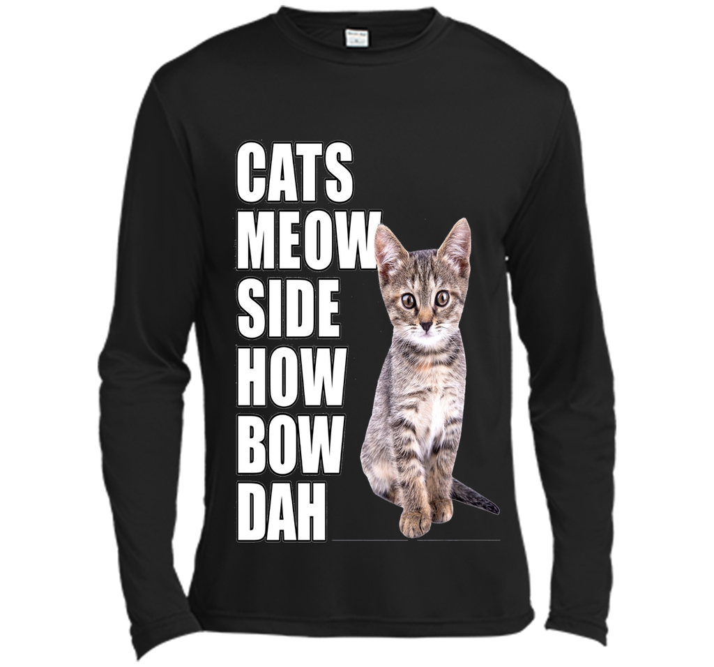 Cats Meow Side - Cash Me Ousside How Bow Dah T-Shirt