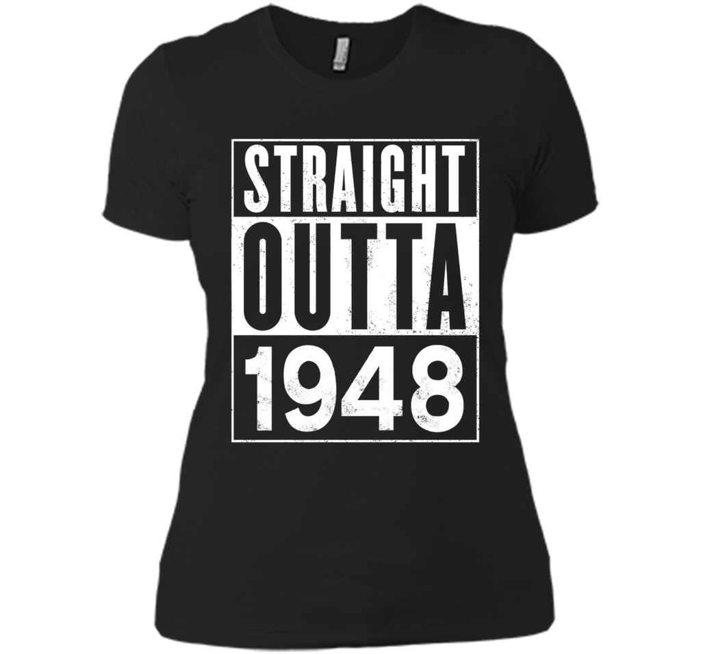 Straight Outta 1948 Year 69th Birthday Year Funny T-Shirt