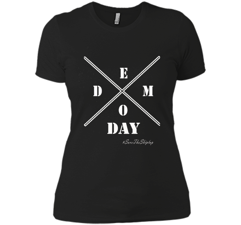 It's Demo-Days T Shirt