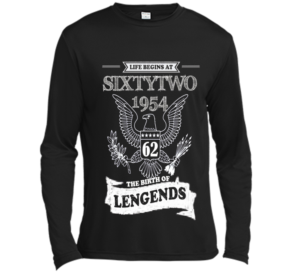 1954 Life Begins At Sixty-two The Birth Of Legends! t-shirt