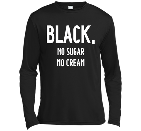 Black No Sugar No Cream Funny Coffee T-Shirt