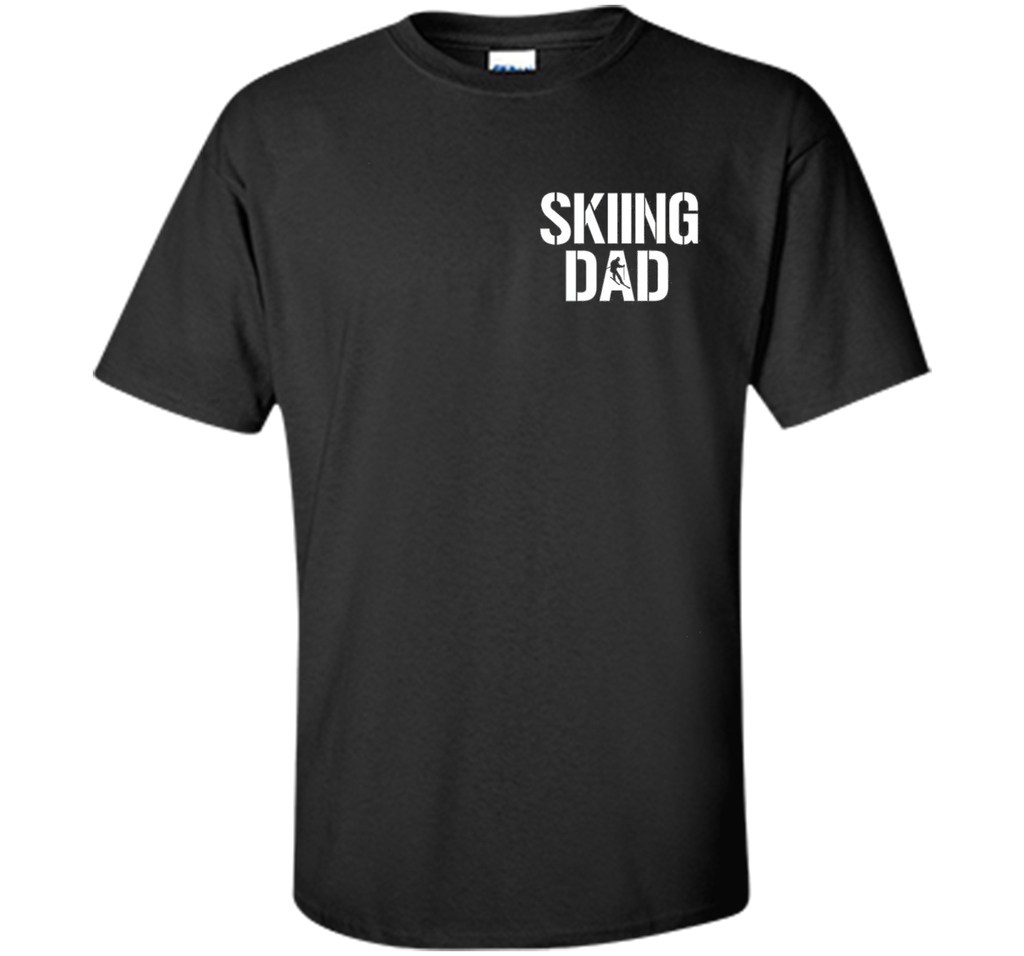 Skiing Dad T-Shirt - Father 's Day Gift- Mother 's Day 2016