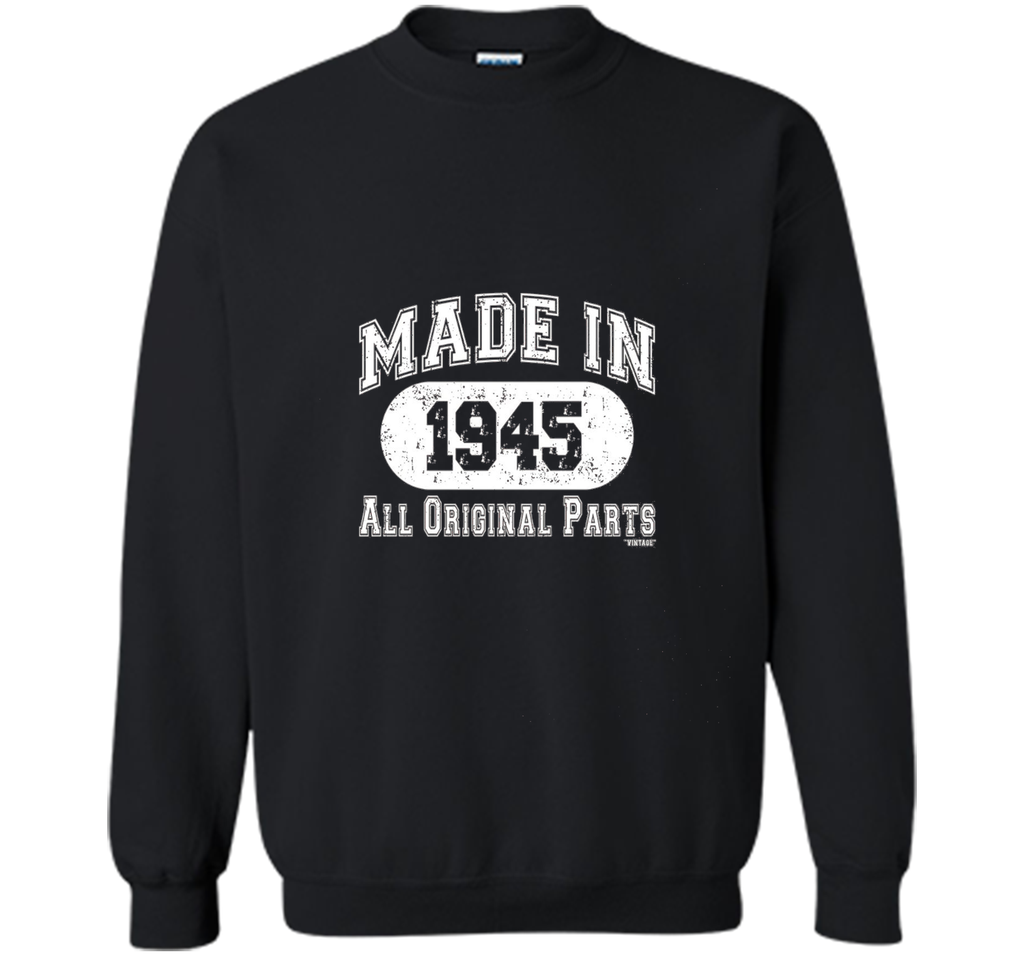 Made In 1945 All Original Parts Funny Birthday T-Shirt w