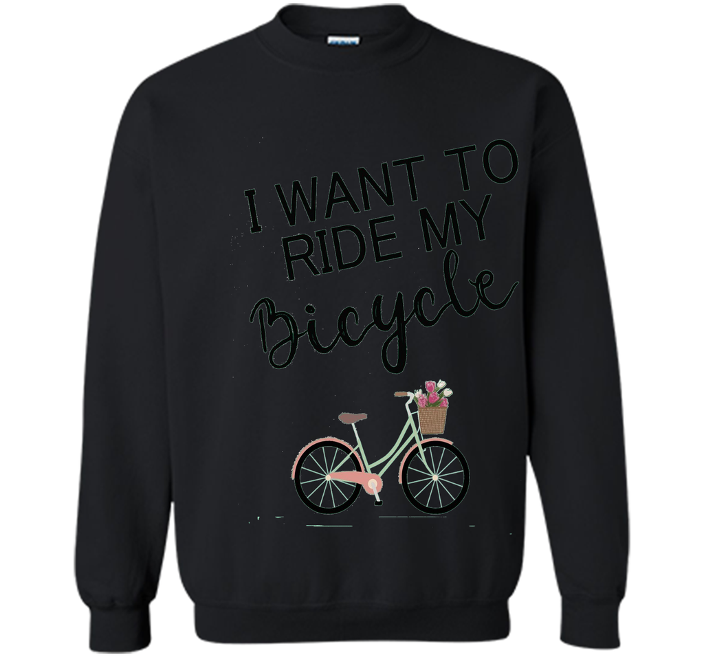 I Want to Ride My Bicycle T-Shirt