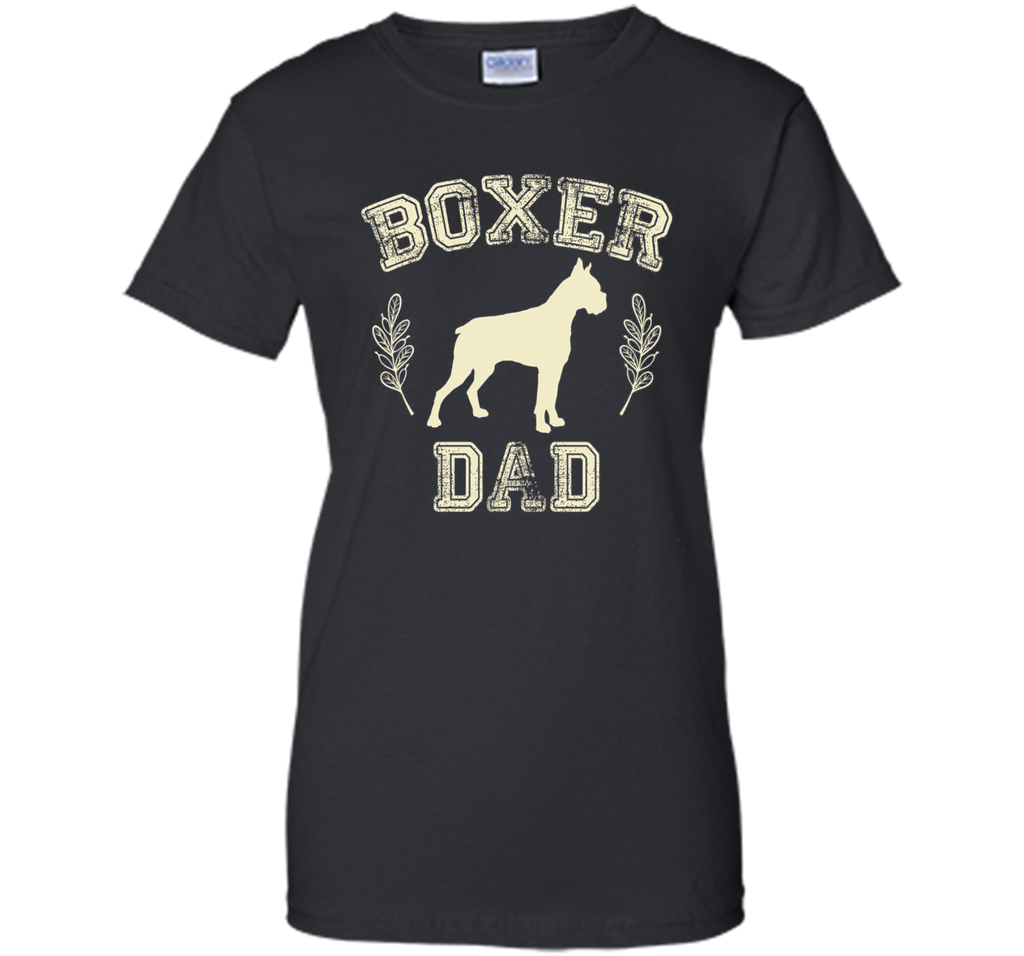 Boxer Dog Gifts Boxer Dad Shirt Father's Day Dog Lover Him