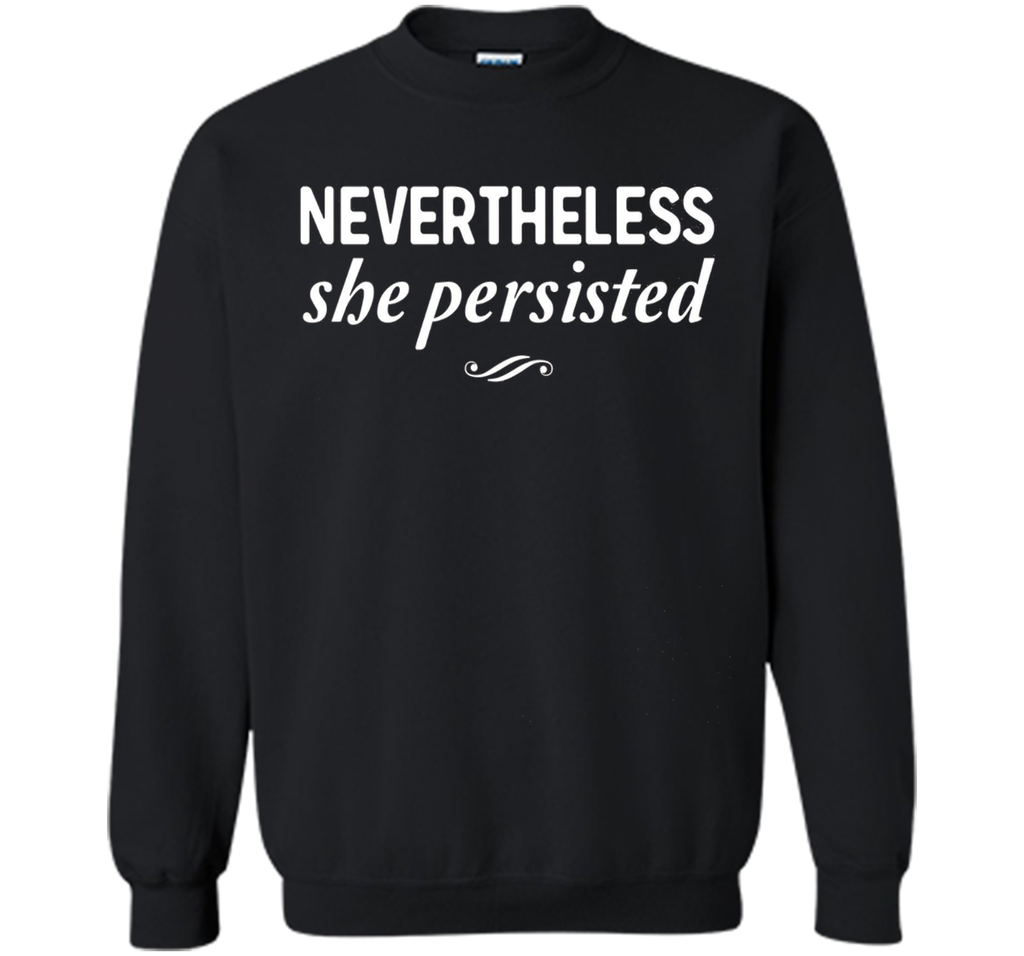 Feminist Zeal: Nevertheless she persisted t-shirt