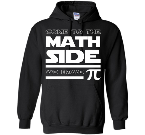 Come To The Math Side We Have Pi T-shirt Math Lover