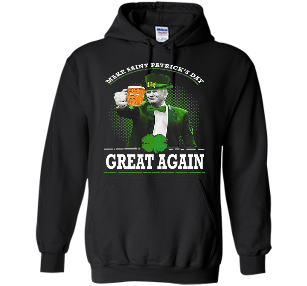 Make St Patrick's Day Great Again.