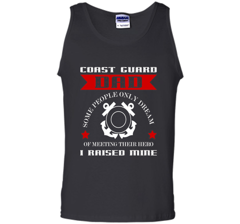 Coast Guard Dad Raised my Hero T-shirt Coast Guardsman t-shirt