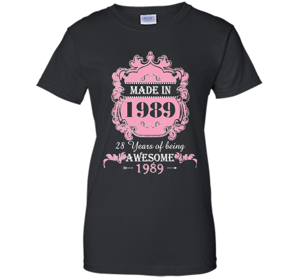 Made In 1989 T Shirt- 28 Years Old Shirt 28th Birthday Gift