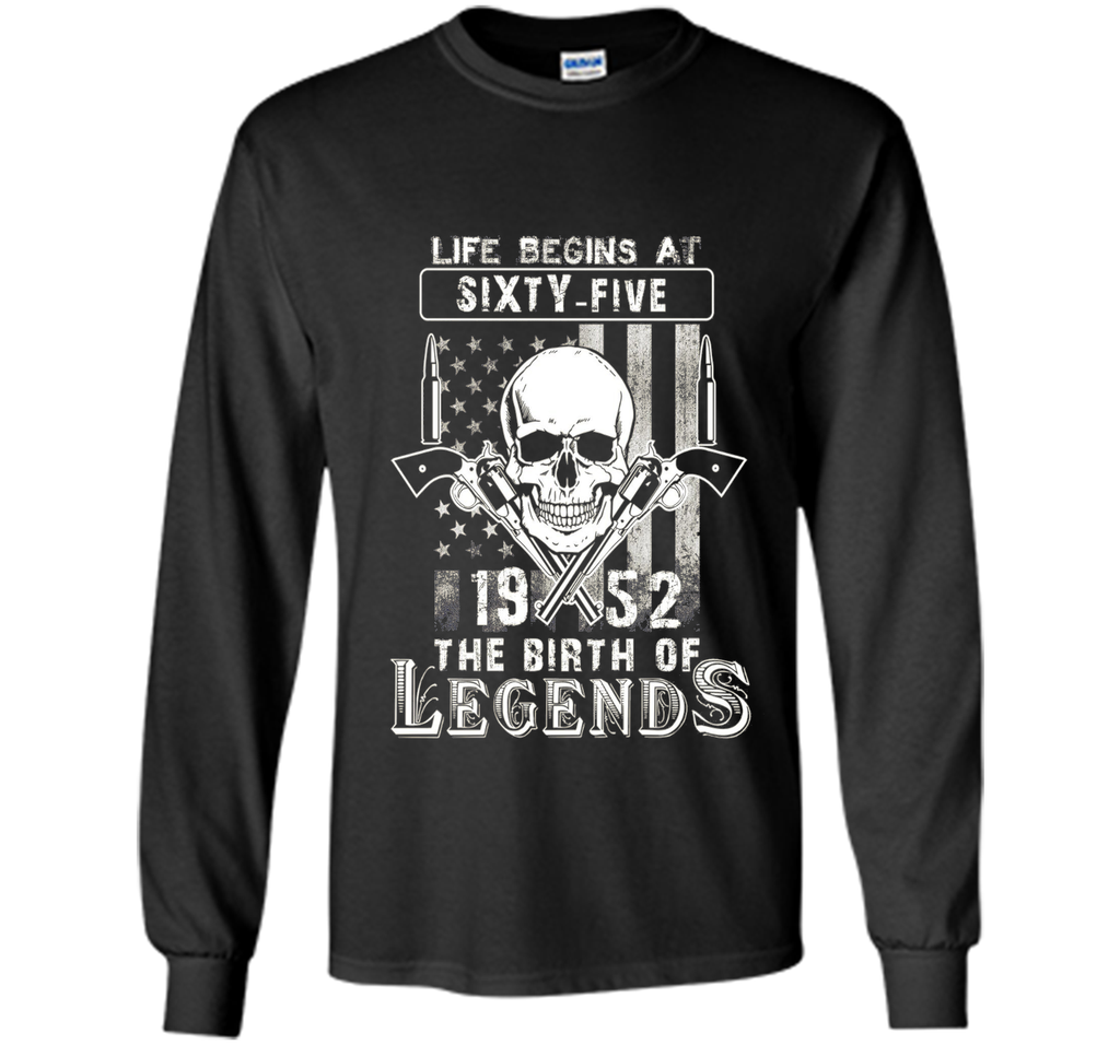 Life Begins At Sixty-1952 The Birth Of Legends cool shirt