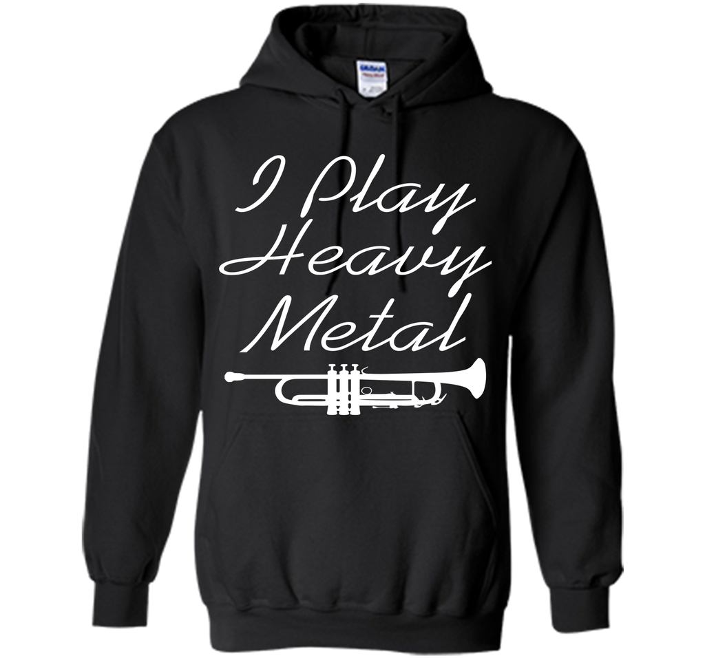 I Play Heavy Metal Funny Trumpet T-shirt T-Shirt