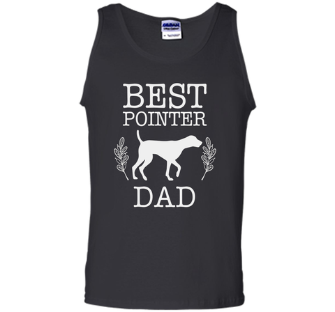 Best Pointer Dog Dad Shirt Father's Day Gift Dog Lover Daddy
