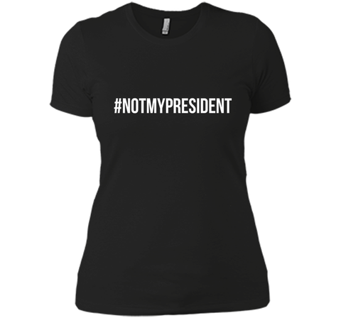 #NotMyPresident Shirt - Anti Trump T-Shirt