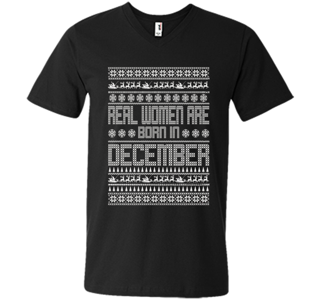 REAL WOMEN ARE BORN IN DECEMBER T-SHIRTS || CHRISTMAS SHIRTS