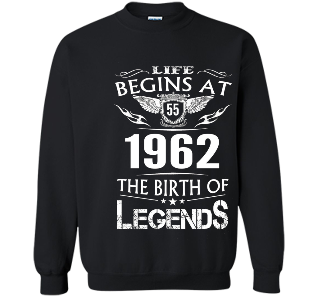 Life Begins At 55 1962 The Birth Of Legends T-Shirt cool shirt