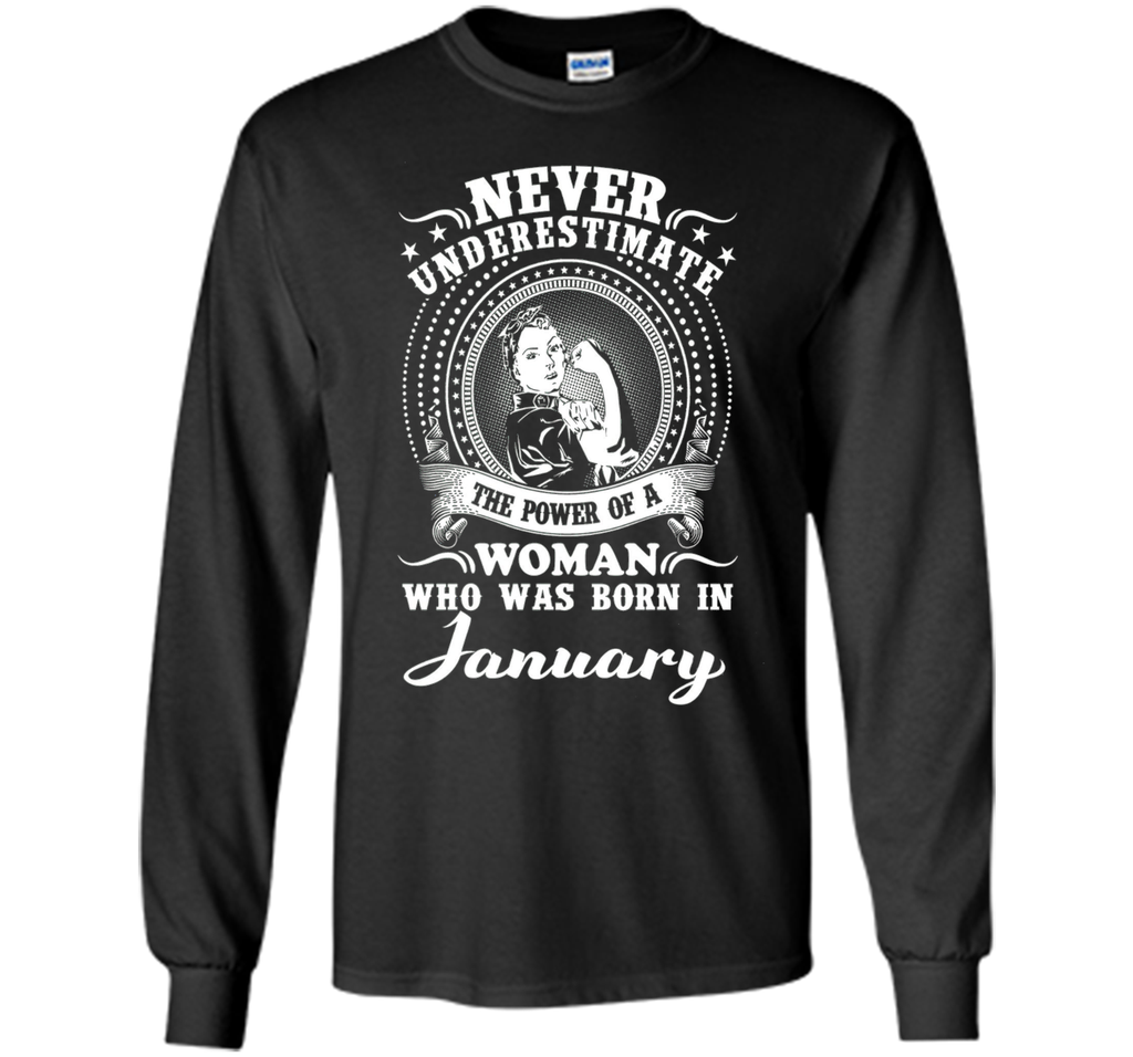 The power of a woman who was born in January Tshirt