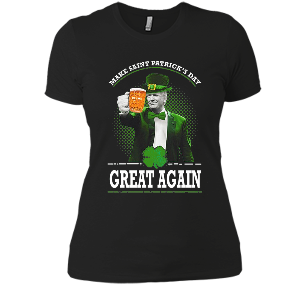 Make St Patrick's Day Great Again.