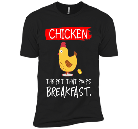 Chicken the pet that poops breakfast funny T-shirt
