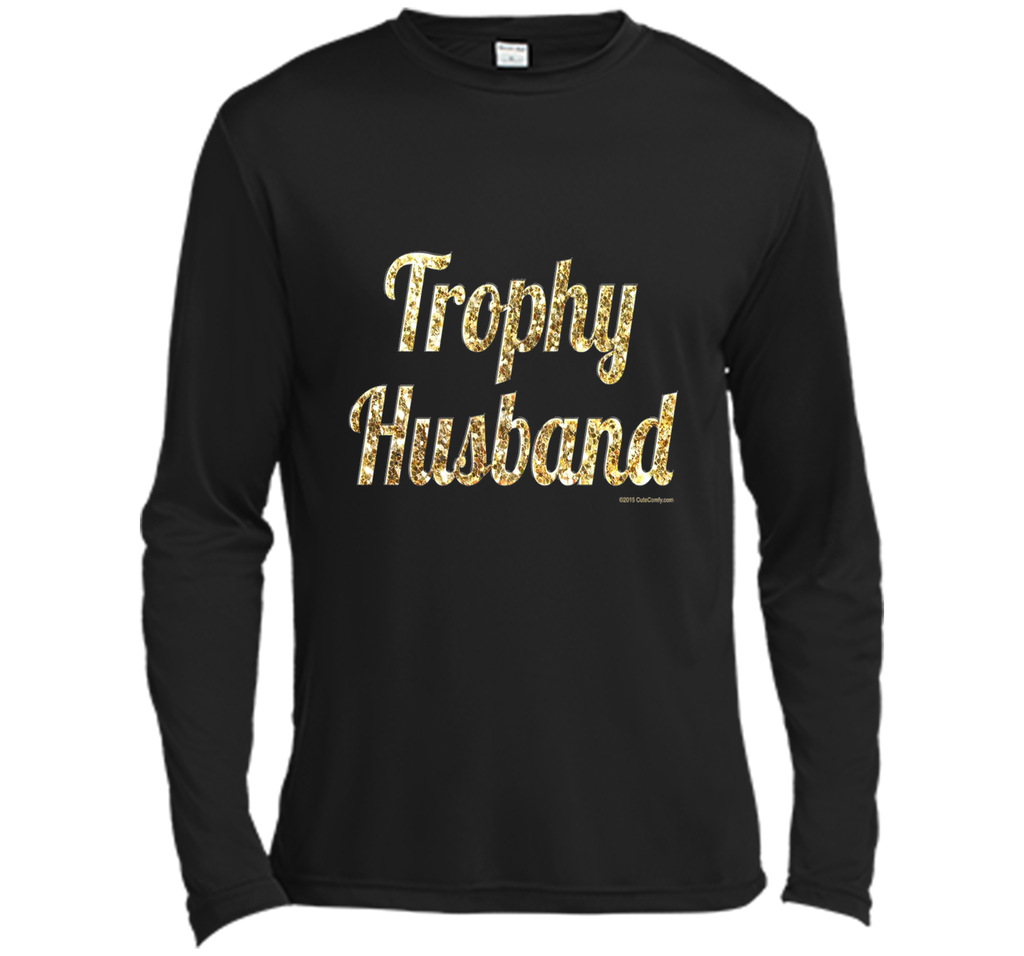 Trophy Husband T Shirt
