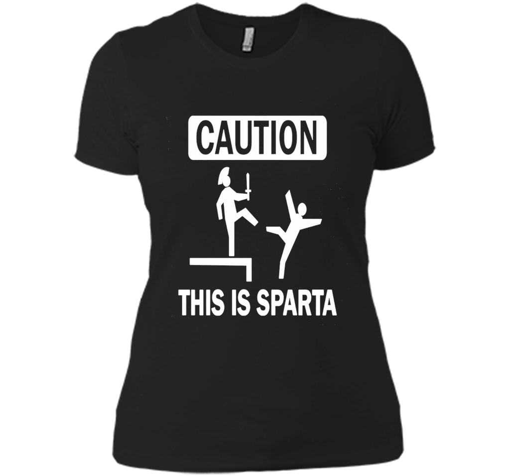 Caution This Is Sparta Funny T-Shirt