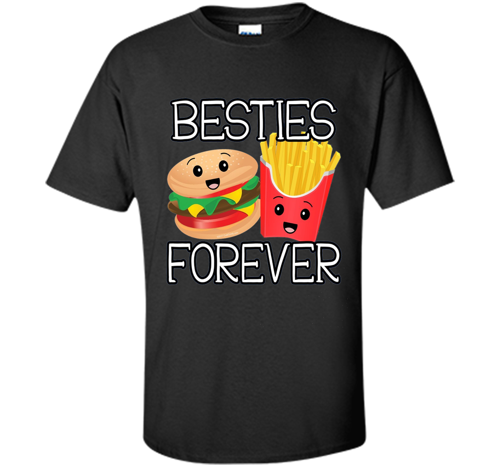 Besties Forever Hamburger French Fries Best Friends T-Shirt