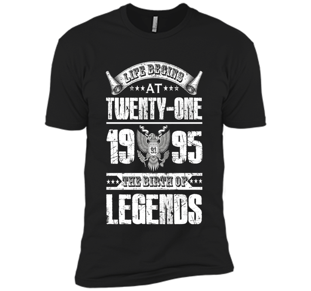 Life begins at 21, 1995 the birth of legends- 1995 T Shirt