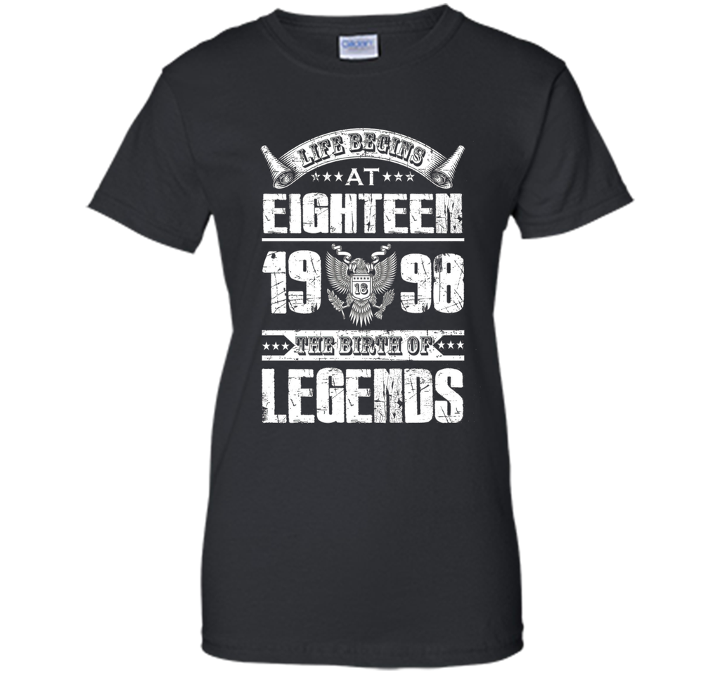 Life begins at 18, 1998 the birth of legends- 1998 T Shirt