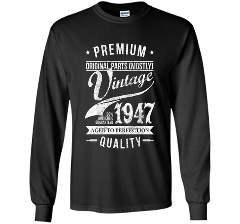 Aged 69th Birthday Gifts - 1947 Birthday Shirt - 69 T-shirts