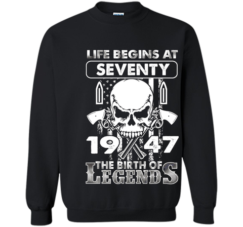 70th Birthday Gifts 1947 The Birth Of Legends T-Shirt t-shirt
