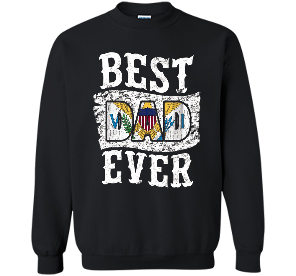 Men's Best Dad Ever Father's Day T-Shirt US Virgin Islands Flag