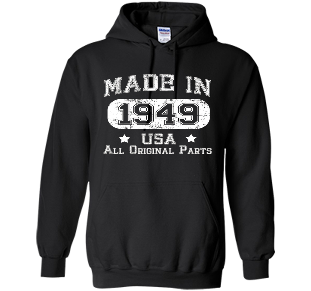 Made In 1949 - USA All Original Parts - Birthday T Shirt