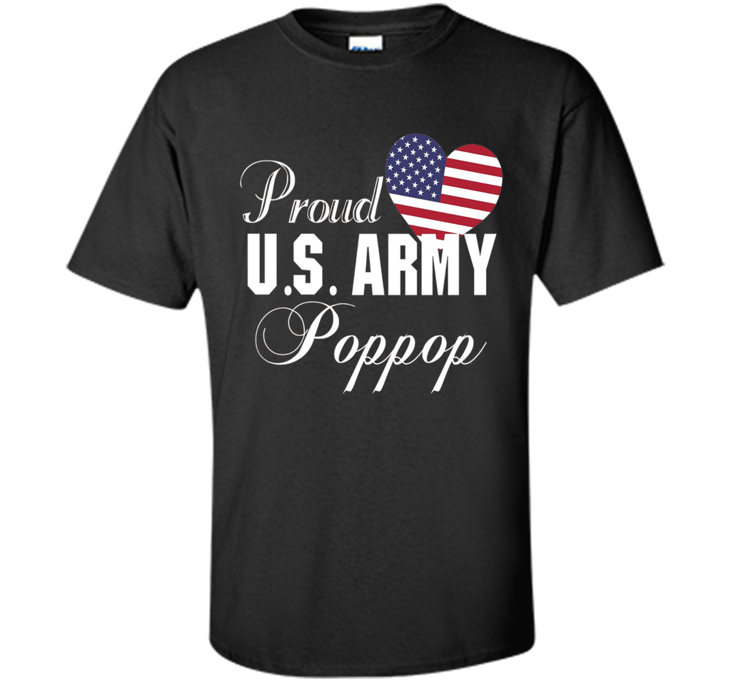 Mens Gift for Father's Day - Proud U.S. Army Poppop Heart T-shirt