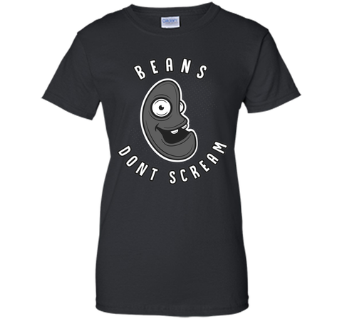 Beans Don't Scream T-Shirt