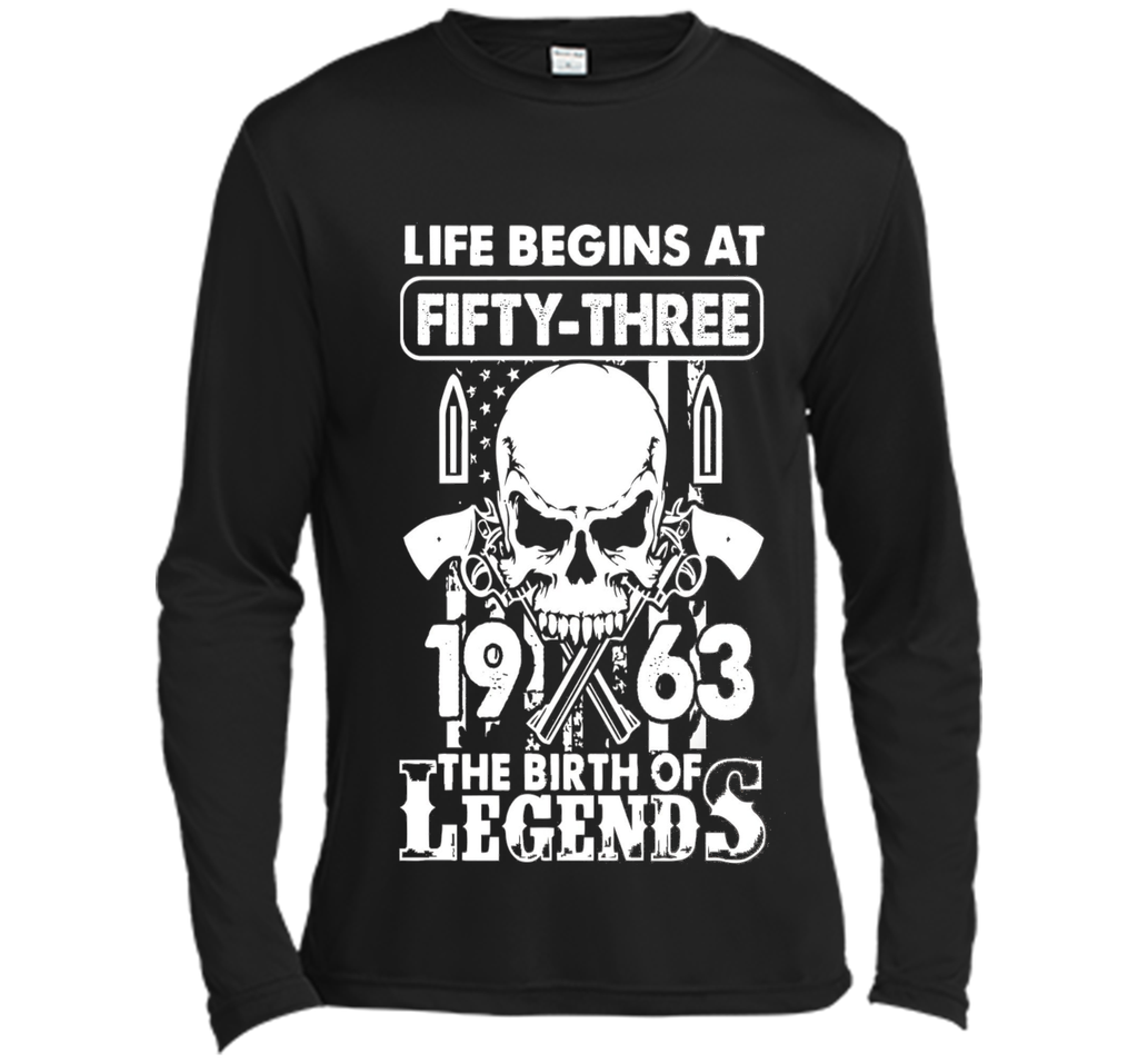 Life Begin At 53 - 1963 Birth Legends 53th Birthday T-shirts