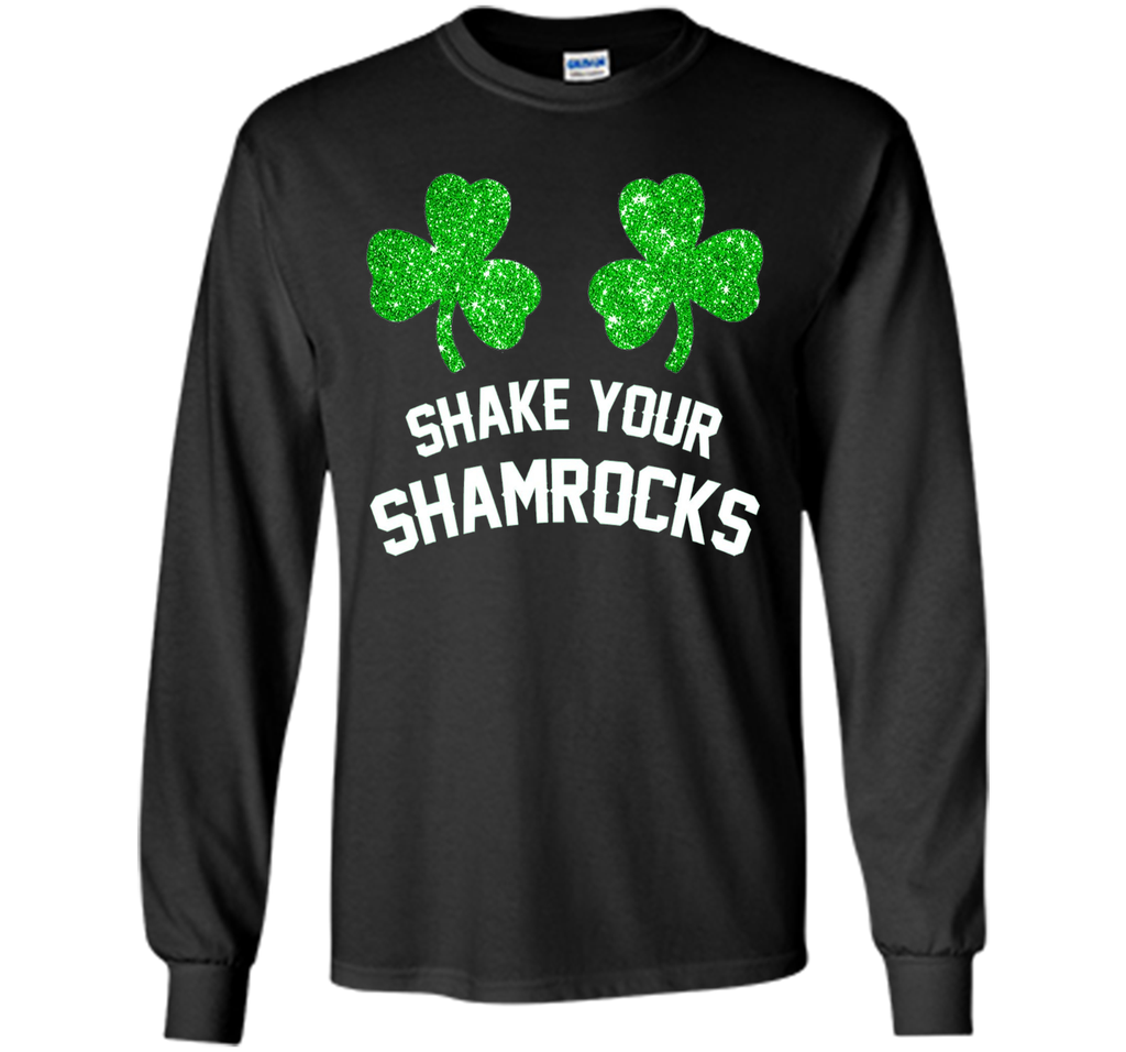 Shake Your Shamrocks St. Patrick's Day Women's Funny