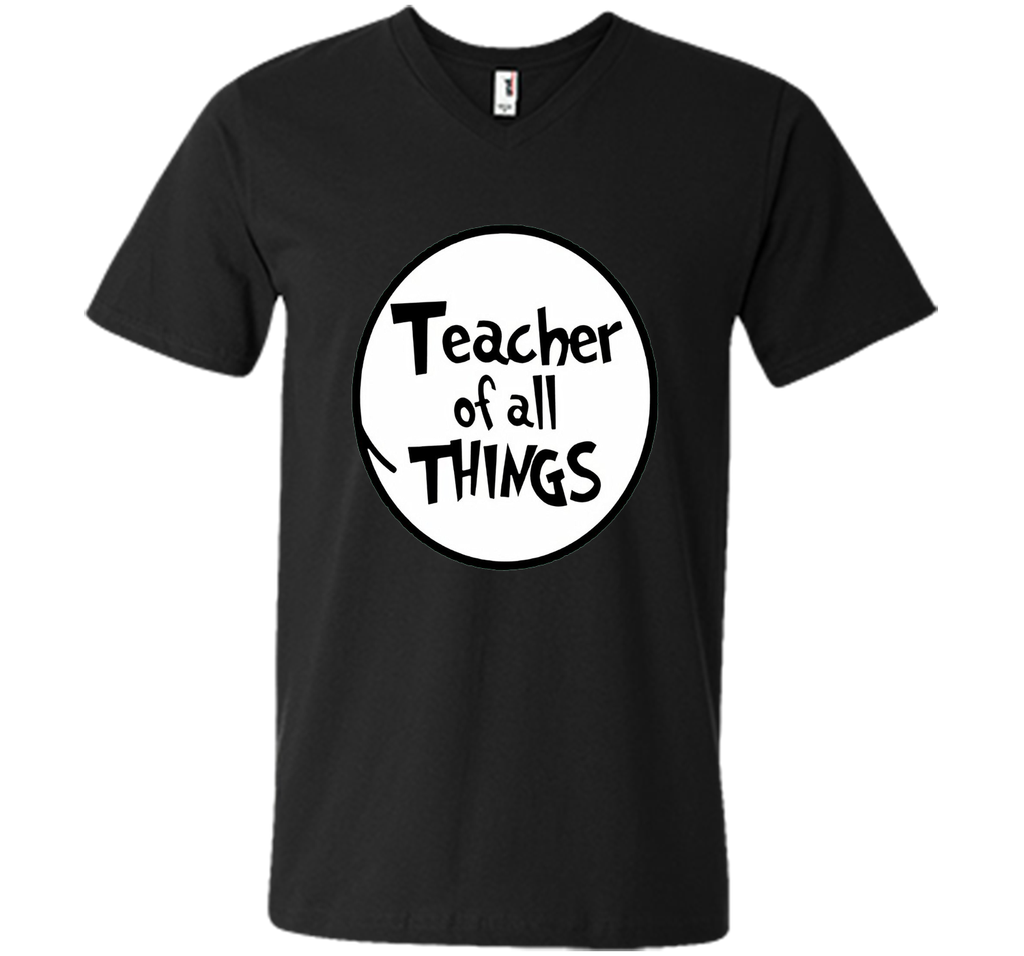 Teacher of all things T Shirt