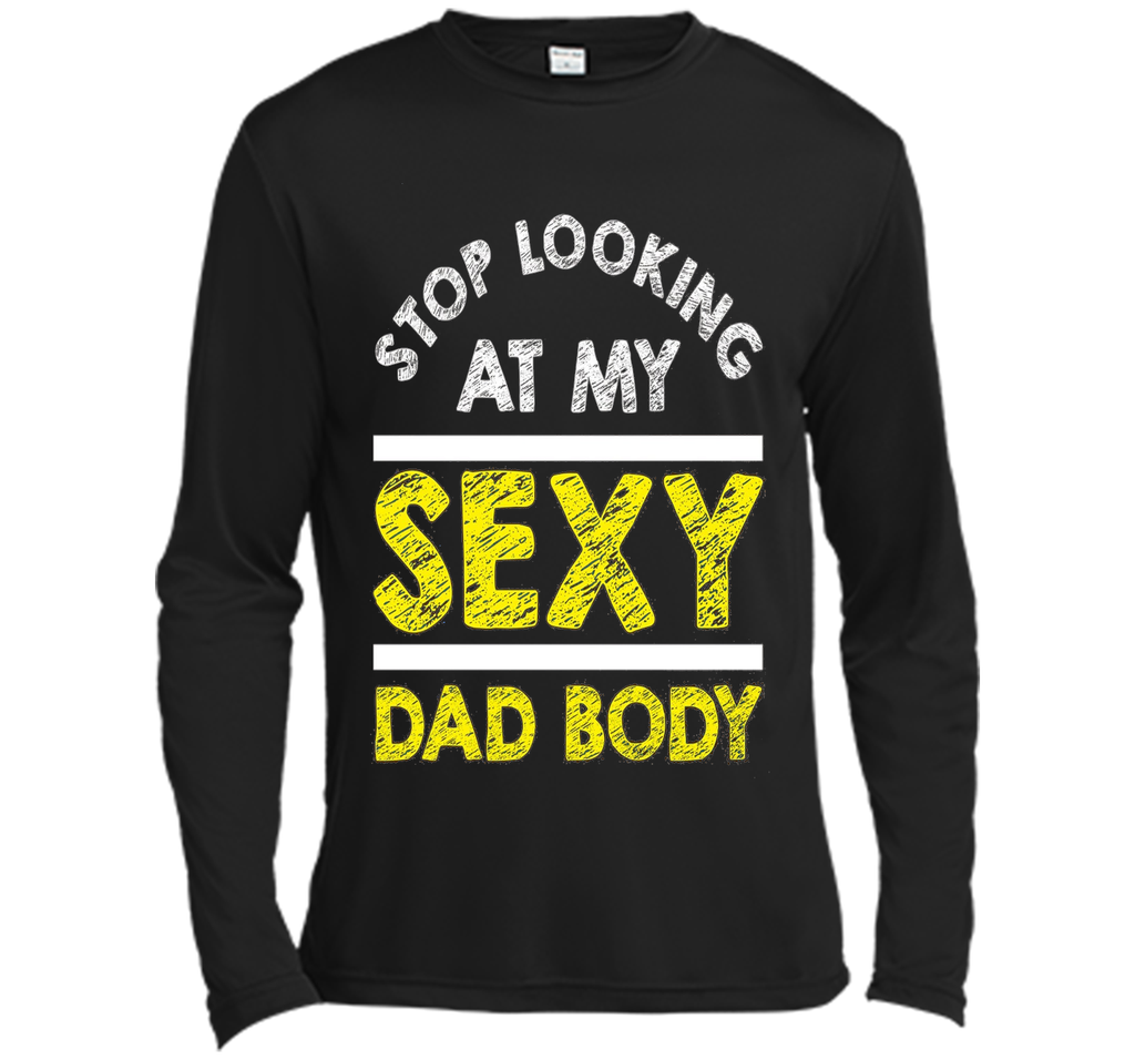 Funny Sexy Dad Body T-shirt Fathers Day Birthday Quote Gift