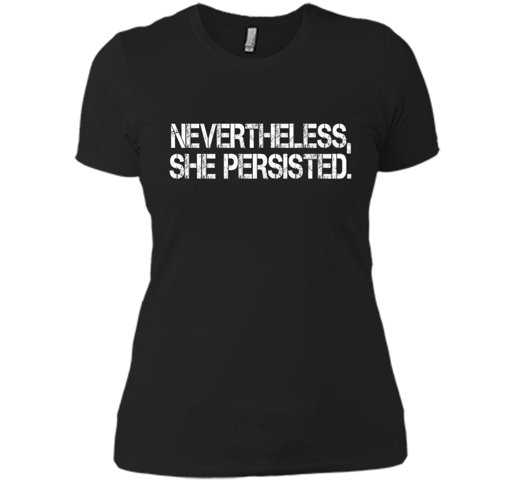 Nevertheless She Persisted T-Shirt