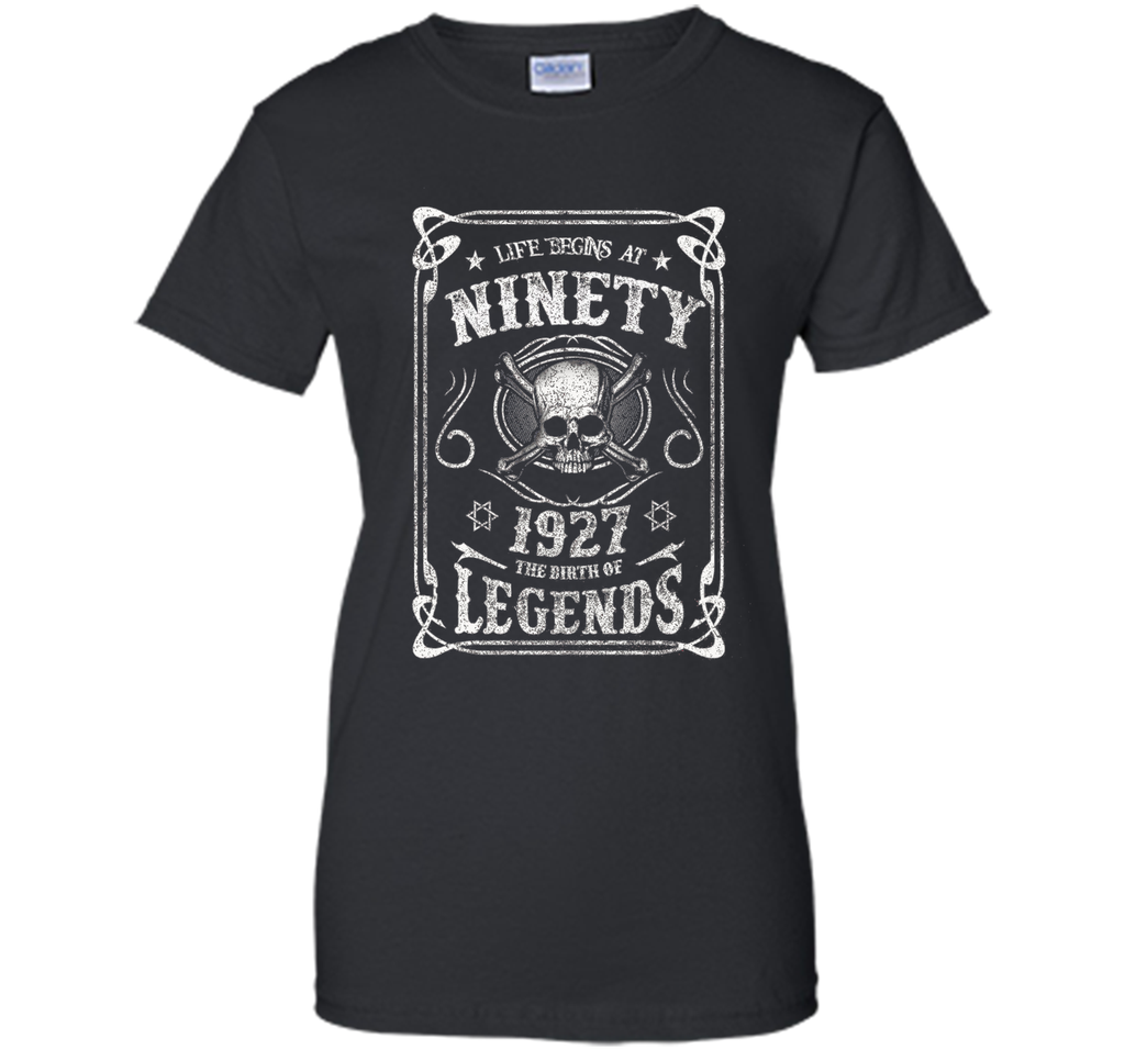 Life begins at 90 - 1927 - the birth of legends (v 2017) t-shirt