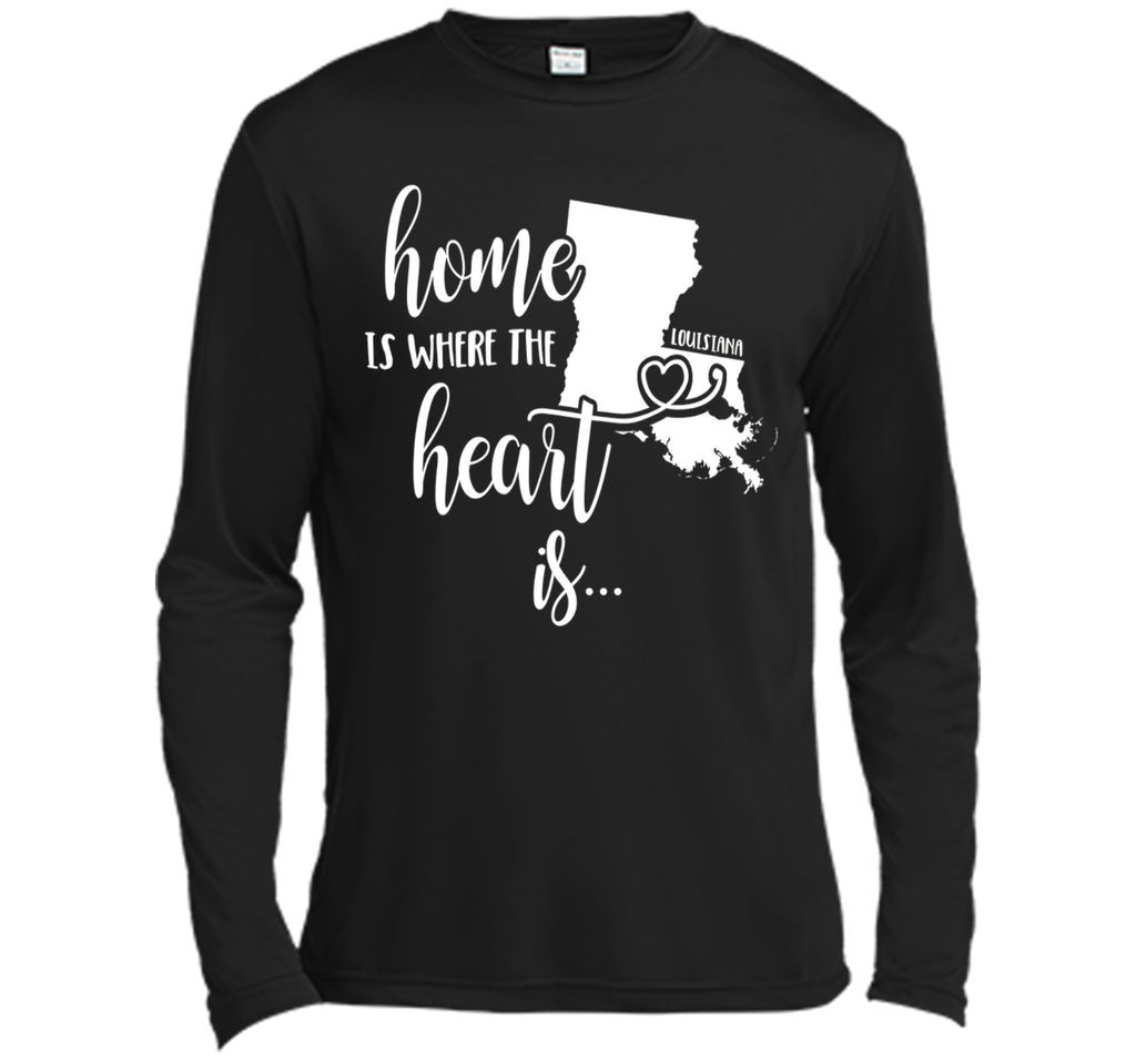 Louisiana Home T-Shirt - Home is Where the Heart Is!