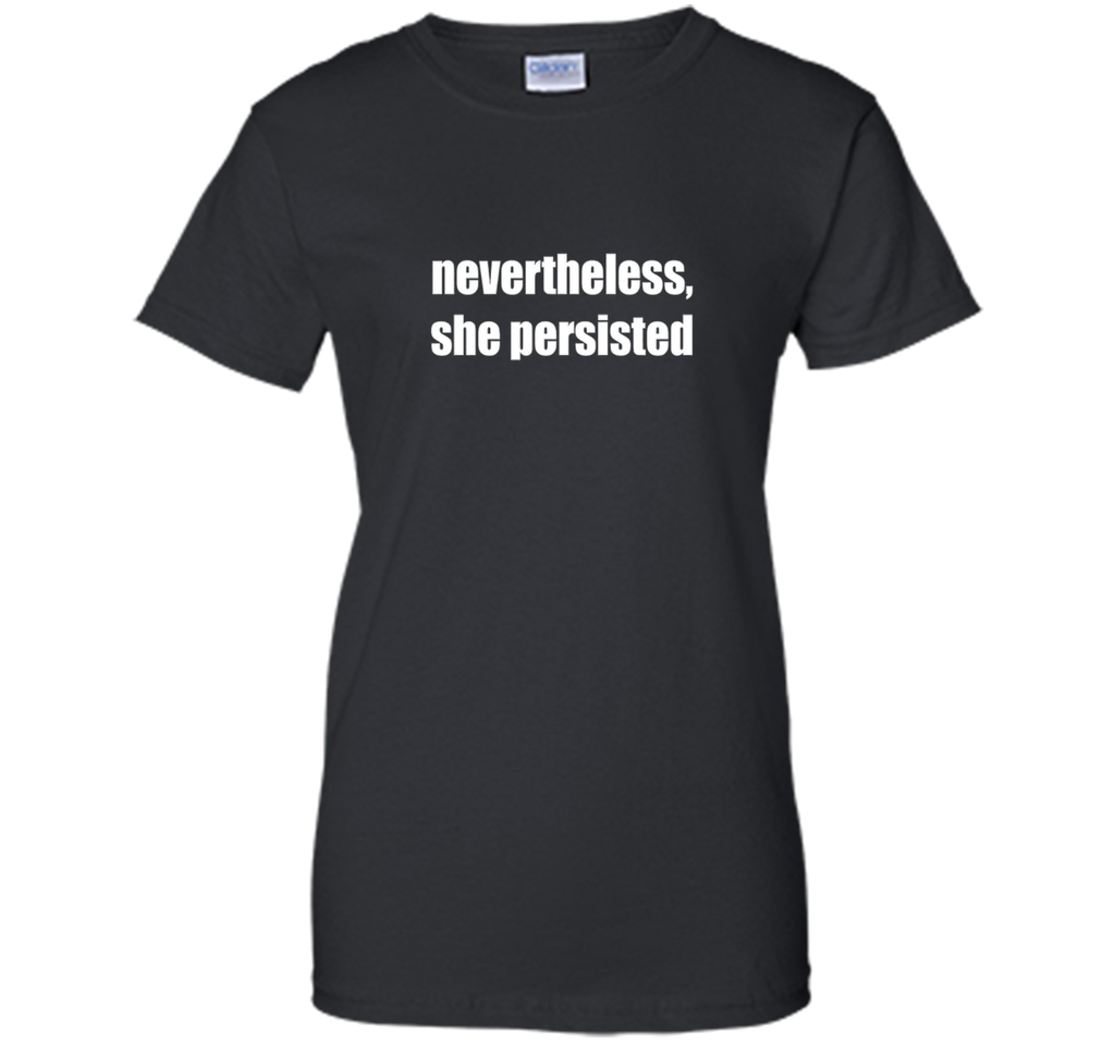 Nevertheless She Persisted Elizabeth Warren LetLizTalk Shirt
