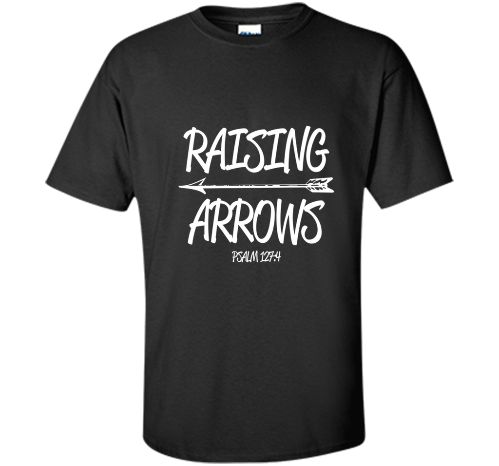Raising Arrows T-Shirt Christian Bible Verse Psalm Men Women