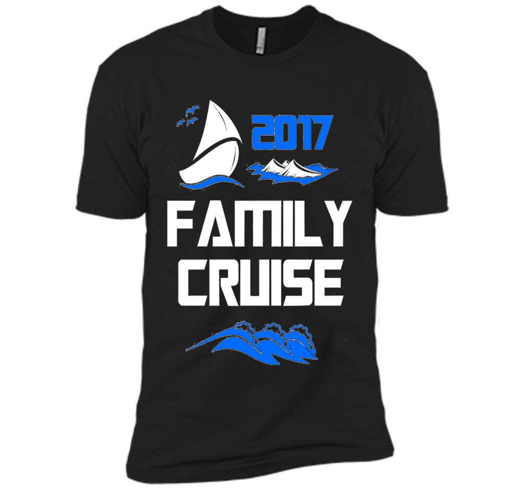 FAMILY CRUISE 2017 VACATION SHIP T-SHIRT