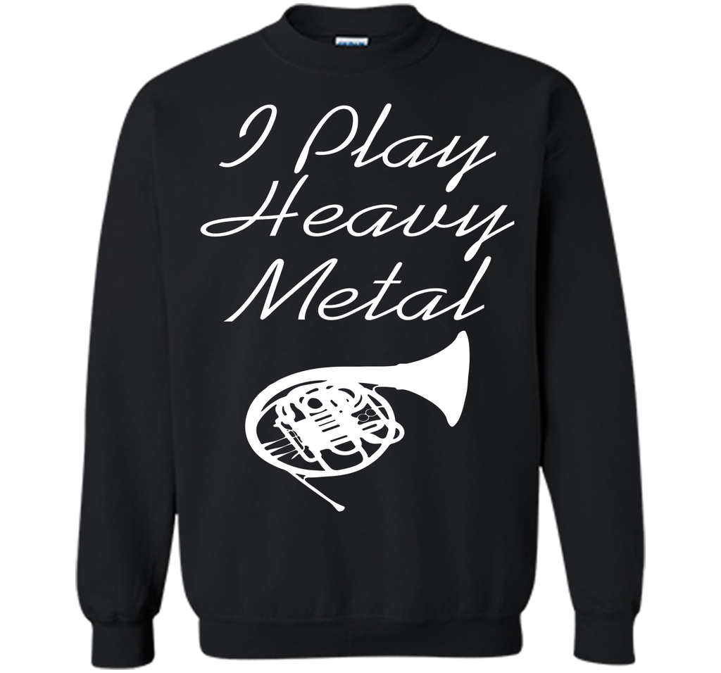 I Play Heavy Metal T-Shirt